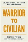 Alex Gendzier, Robert Sarver - Warrior to Civilian