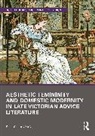Shu-Chuan Yan - Aesthetic Femininity and Domestic Modernity in Late Victorian Advice