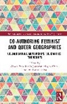 Alison L. Johnston Bain, Bain Alison, Bain Alison L., Misgav Chen, Johnston Lynda, Chen Misgav... - Co-Authoring Feminist and Queer Geographies