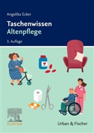Angelika Ecker - Taschenwissen Altenpflege