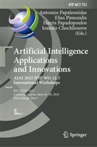 Ioannis Chochliouros, Harris Papadopoulos, Harris Papadopoulos et al, Antonios Papaleonidas, Elias Pimenidis - Artificial Intelligence Applications and Innovations. AIAI 2025 IFIP WG 12.5 International Workshops