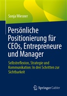Sonja Wiesner - Persönliche Positionierung für CEOs, Entrepreneure und Manager