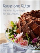 Michael Ixmeier-John, Andrea John, Annika John, Mara-Sophie John, Mara-Sophie u a John, Genuss ohne Gluten... - Genuss ohne Gluten - Die besten Kuchenrezepte für jede Jahreszeit