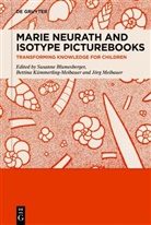 Susanne Blumesberger, Bettina Kümmerling-Meibauer, Jörg Meibauer - Marie Neurath and Isotype Picturebooks