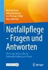 Tobias Hermann, Tobias Herrmann, Jörg Johannes, Michael Kegel, Eva Ortmann-Welp, Eva u Ortmann-Welp - Notfallpflege - Fragen und Antworten