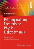 Markus Eichhorn - Prüfungstraining Theoretische Physik - Elektrodynamik