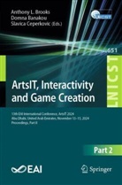 Domna Banakou, Anthony L. Brooks, Slavica Ceperkovic - ArtsIT, Interactivity and Game Creation