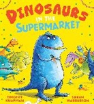 Knapman Timothy, Warburton Sarah - Dinosaurs in the Supermarket NE (PB)