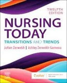 Garneau Ashley Zerwekh, Zerwekh JoAnn - Nursing Today: Transition and Trends