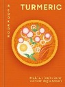 Aster, Hamlyn - Turmeric: A Cookbook