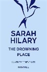 Sarah Hilary, Hilary Sarah - The Drowning Place