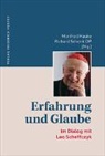 Manfred Hauke, Richard Schenk - Erfahrung und Glaube