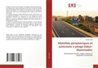 Khady Diop - Mobilités périphériques et autoroute à péage Dakar-Diamniadio: