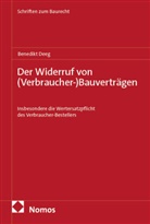 Benedikt Deeg - Der Widerruf von (Verbraucher-)Bauverträgen
