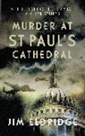 Jim Eldridge - Murder At St Paul''s Cathedral