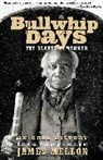James Mellon, Mellon James - Bullwhip Days