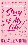 Lucy Score, Score Lucy - Story Of My Life