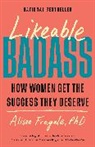 Alison Fragale - Likeable Badass