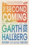 Garth Risk Hallberg - The Second Coming