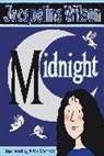 Jacqueline Wilson, Wilson Jacqueline, Nick Sharratt, Sharratt Nick - Midnight