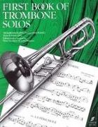 Peter Goodwin, Leslie Pearson - First Book Of Trombone Solos