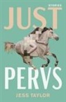Jess Taylor - Just Pervs