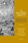 Gregory Bateson - A Sacred Unity