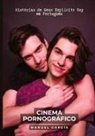 Manuel García - Cinema Pornográfico