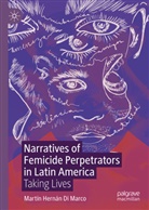 Martín Hernán Di Marco - Narratives of Femicide Perpetrators in Latin America