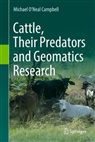 Michael O'Neal Campbell - Cattle, Their Predators and Geomatics Research