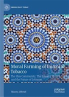 Mazen Abboud - Moral Farming of Immoral Tobacco