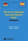 Sven Frank - Wie du in 3 Monaten eine neue Sprache lernst - bilingual
