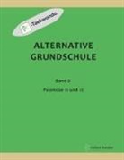 Volker Kinder - Alternative Grundschule, Band 6