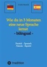 Sven Frank - Wie du in 3 Monaten eine neue Sprache lernst - bilingual
