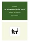 Heike Thormann - Workbook: So schreiben Sie im Beruf