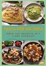 Sabine Müller - PASTA FÜR DIE SEELE: ÜBER 150 REZEPTE MIT LIEBE GEKOCHT : Meisterhafte italienische Pasta-Rezepte für Anfänger und Fortgeschrittene