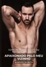 Manuel García - Apaixonado pelo meu Vizinho