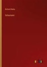 Richard Batka - Schumann