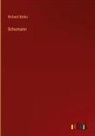 Richard Batka - Schumann