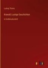 Ludwig Thoma - Krawall; Lustige Geschichten