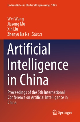Xin Liu, Xin Liu et al, Jiasong Mu, Zhenyu Na Na, Wei Wang - Artificial Intelligence in China Proceedings of the 5th International Conference on Artificial Intelligence in China