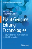 Ahmar, Sunny Ahmar, Jen-Tsung Chen - Plant Genome Editing Technologies