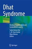 S. M. Yasir Arafat, Sujita Kumar Kar, S M Yasir Arafat, Vikas Menon - Dhat Syndrome