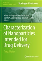 Marina A Dobrovolskaia et al, Jeffrey D. Clogston, Rachael M. Crist, Marina A. Dobrovolskaia, Rachael M Crist, Stephan T. Stern - Characterization of Nanoparticles Intended for Drug Delivery