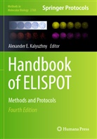 Alexander E Kalyuzhny, Alexander E. Kalyuzhny - Handbook of ELISPOT