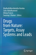 Sabu Abdulhameed, Dileep Francis, Dileep Francis et al, Madhathilkovilakathu Haridas, Swaroop S Kumar - Drugs from Nature: Targets, Assay Systems and Leads