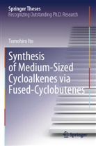 Tomohiro Ito - Synthesis of Medium-Sized Cycloalkenes via Fused-Cyclobutenes