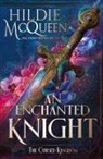 Hildie Mcqueen - An Enchanted Knight