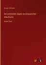 Gustav Schwab - Die schönsten Sagen des klassischen Alterthums
