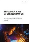 Jordan J Lee, Jordan J. Lee - Erfolgreich als AI-Drehbuchautor